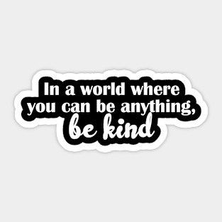 Be Kind Sticker